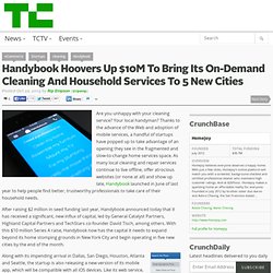 Handybook Hoovers Up $10M To Bring Its On-Demand Cleaning And Household Services To 5 New Cities
