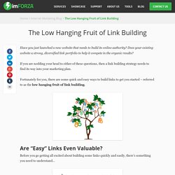 The Low Hanging Fruit of Link Building