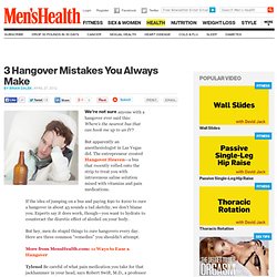 3 Hangover Mistakes You Always Make