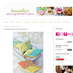 Haniela's: ~Sea Shell Cookies with Victorian Flare~