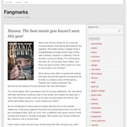 Hanna: The best movie you haven’t seen this year