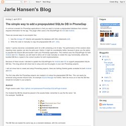 Jarle Hansen's Blog: The simple way to add a prepopulated SQLite DB in PhoneGap