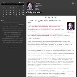 Chris Hanson - Xcode: Debugging Cocoa application unit tests