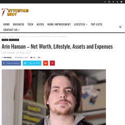Arin Hanson - Net Worth, Lifestyle, Assets and Expenses