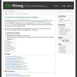 The Hanson-Yudkowsky AI-Foom Debate - Lesswrongwiki