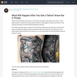 What Will Happen After You Get a Tattoo? Know the 6 Things