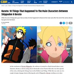 Naruto: 10 Things That Happened To The Main Characters Between Shippuden & Boruto