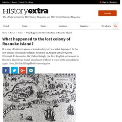 What happened to the lost colony of Roanoke Island?