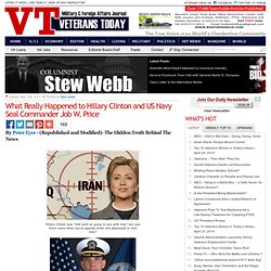 What Really Happened to Hillary Clinton and US Navy Seal Commander Job W. Price