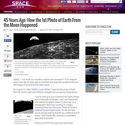 45 Years Ago: How the 1st Photo of Earth From the Moon Happened