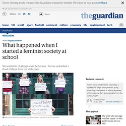 What happened when I started a feminist society at schoolWhy I started a feminist society at school