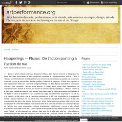 Happenings — Fluxus : De l'action painting à l'action de rue -