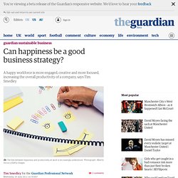 Can happiness be a good business strategy?