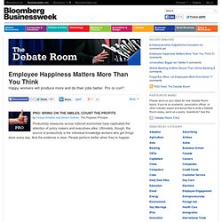 Employee Happiness Matters More Than You Think