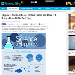 Happiness May Be Different For Each Person. But There Is A Science Behind It We Can't Deny