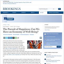 The Pursuit of Happiness: Can We Have an Economy of Well-Being? - Up Front Blog