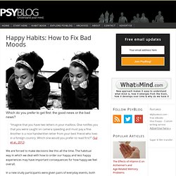 Happy Habits: How to Fix Bad Moods