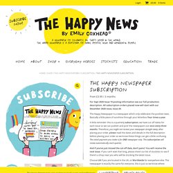 The Happy Newspaper Subscription