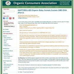 HAPPYBELLIES Organic Baby Cereals Contain GMO DHA (Part 2)