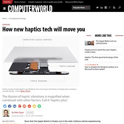 How new haptics tech will move you