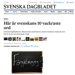 Här är svenskans 10 vackraste ord