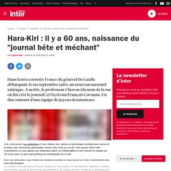 Hara-Kiri : il y a 60 ans, naissance du "journal bête et méchant"