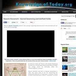 Nassim Haramein - Sacred Geometry and Unified Fields