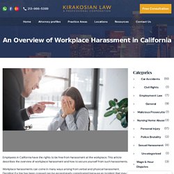 An Overview of Workplace Harassment in California - Kirakosian Law