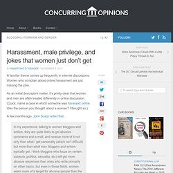 Harassment, male privilege, and jokes that women just don’t get