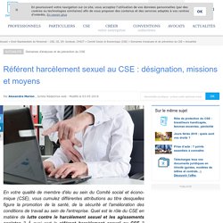 Référent harcèlement sexuel au CSE : désignation, missions et moyens