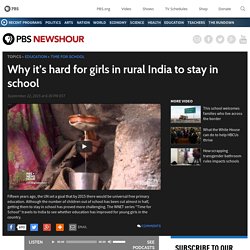 Why it’s hard for girls in rural India to stay in school