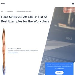 Hard Skills vs Soft Skills: List of Best Examples for the Workplace