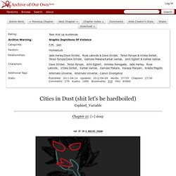 Cities in Dust (shit let's be hardboiled) - Chapter 21 - Cephied_Variable - Homestuck