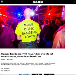 Happy hardcore will never die: the life of rave’s most juvenile subculture