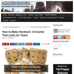 How to Make Hardtack: A Cracker That Lasts for Years