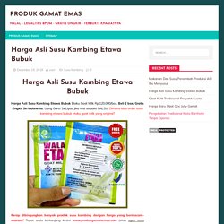 Harga Asli Susu Kambing Etawa Bubuk Etaku Goat Milk 2019 Free Ongkir