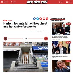 Harlem tenants left without heat and hot water for weeks