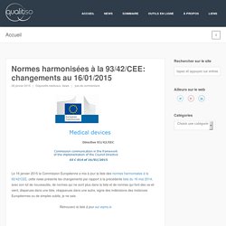 Normes harmonisées à la 93/42/CEE: changements au 16/01/2015