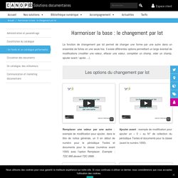 harmoniser la base documentaire - changement par lot