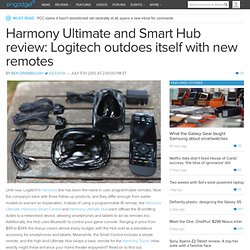 Harmony Ultimate and Smart Hub review: Logitech outdoes itself with new remotes