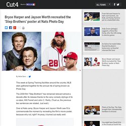 Bryce Harper and Jayson Werth recreated the 'Step Brothers' poster at Nats Photo Day