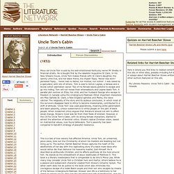 Uncle Tom's Cabin by Harriet Beecher Stowe. Search eText, Read Online, Study, Discuss.