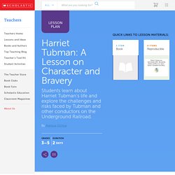 Harriet Tubman: A Lesson on Character and Bravery