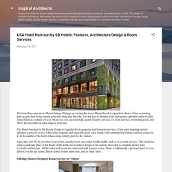 USA Hotel Harrison by SB Hotels: Features, Architecture Design & Room Services
