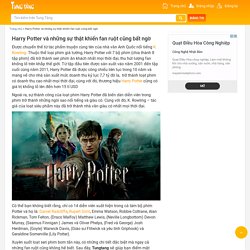 Harry Potter và những sự thật khiến fan ruột cũng bất ngờ