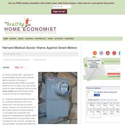 Harvard Medical Doctor Warns Against Smart Meters