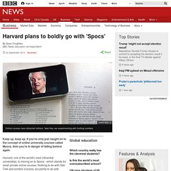 Harvard plans to boldly go with 'Spocs'