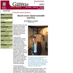 Harvard Gazette: Quark stars signal unstable universe