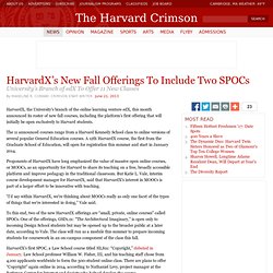 HarvardX’s New Fall Offerings To Include Two SPOCs
