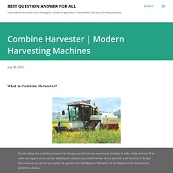 Modern Harvesting Machines